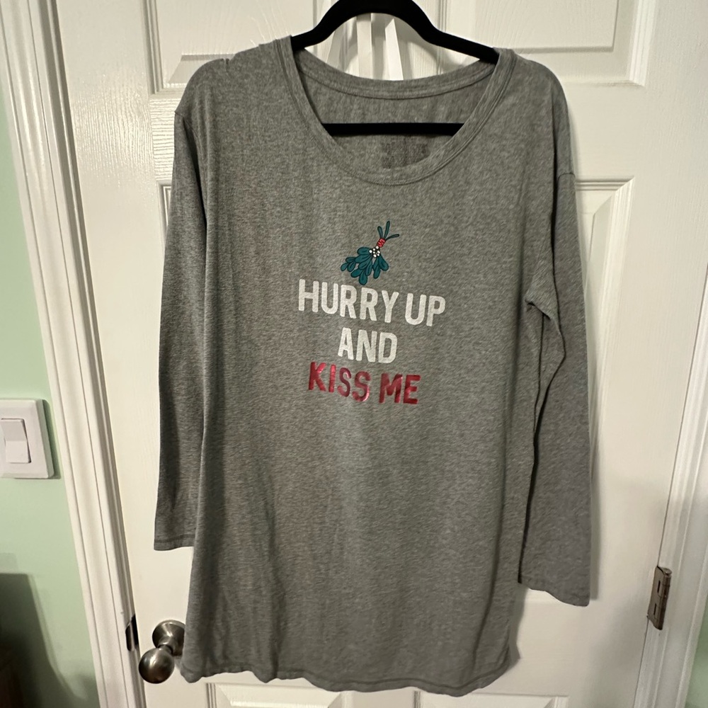 “Hurry Up and Kiss Me” mistletoe sleepshirt.